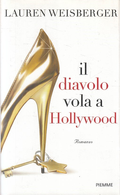 IL DIAVOLO VOLA A HOLLYWOOD - LAUREN WEISBERGER - PIEMME - BS - JXS256