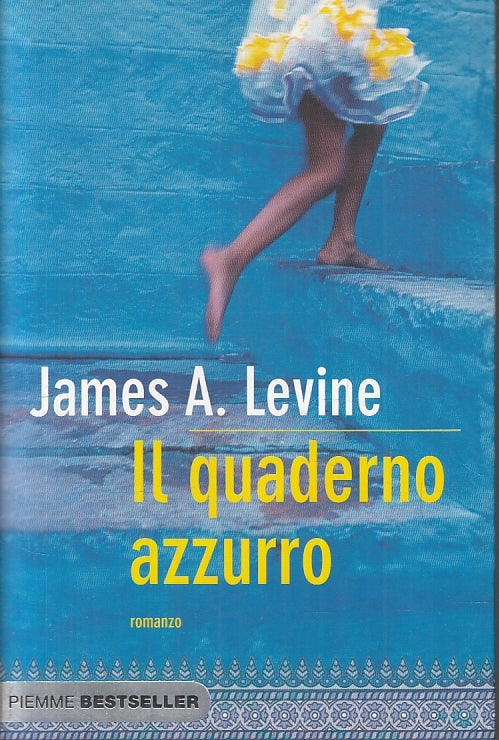 LN2- IL QUADERNO AZZURRO - JAMES LEVINE - PIEMME BESTSELLERS - B - JXS57