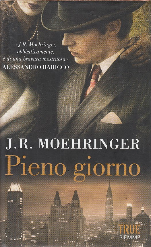 LN- PIENO GIORNO - MOEHRINGER - PIEMME - TRUE - 1a ED. - 2013 - CS - ZDS419