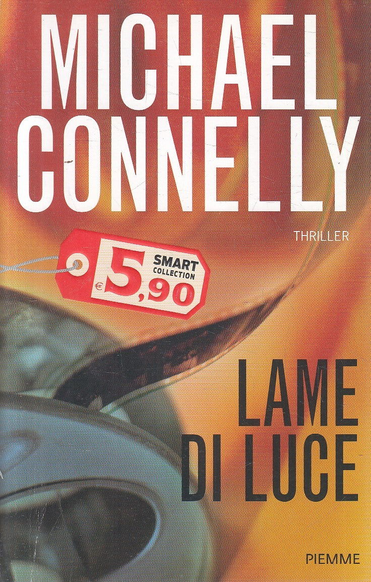 LN2- LAME DI LUCE - MICHAEL CONNELLY - PIEMME THRILLER - B - JXS306