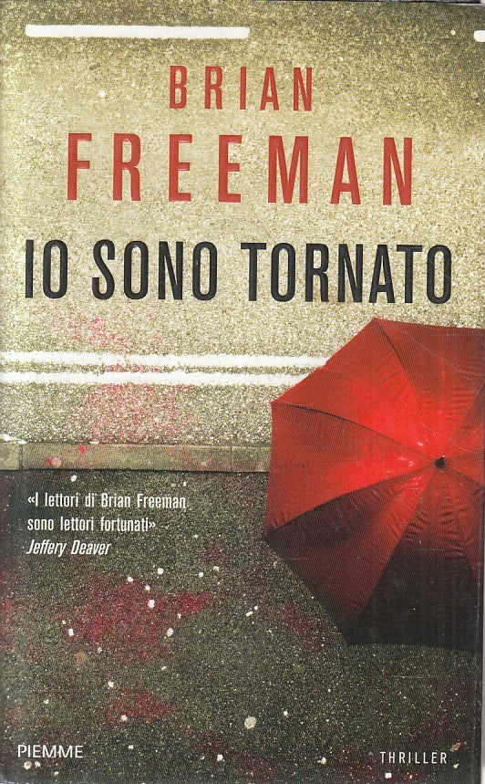 LN2- IO SONO TORNATO - BRIAN FREEMAN - PIEMME THRILLER - CS - JXS193