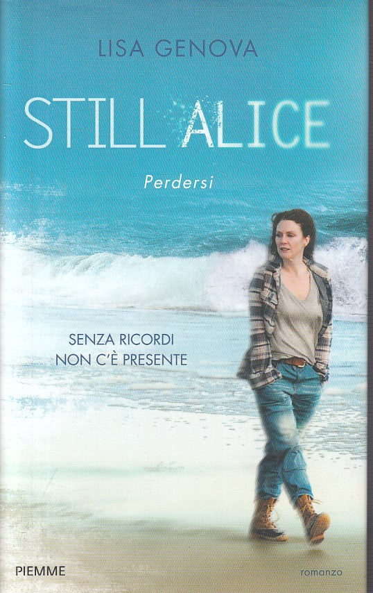 LN- STILL ALICE PERDERSI - LISA GENOVA - PIEMME --- 2015 - CS - YFS605