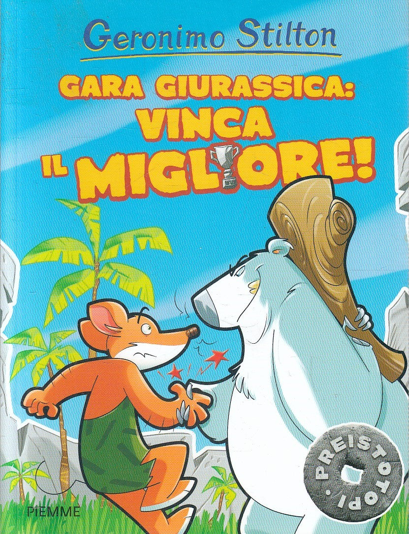 LN2- GERONIMO STILTON CARA GIURASSICA: VINCA IL MIGLIORE - PIEMME - B - JXS254