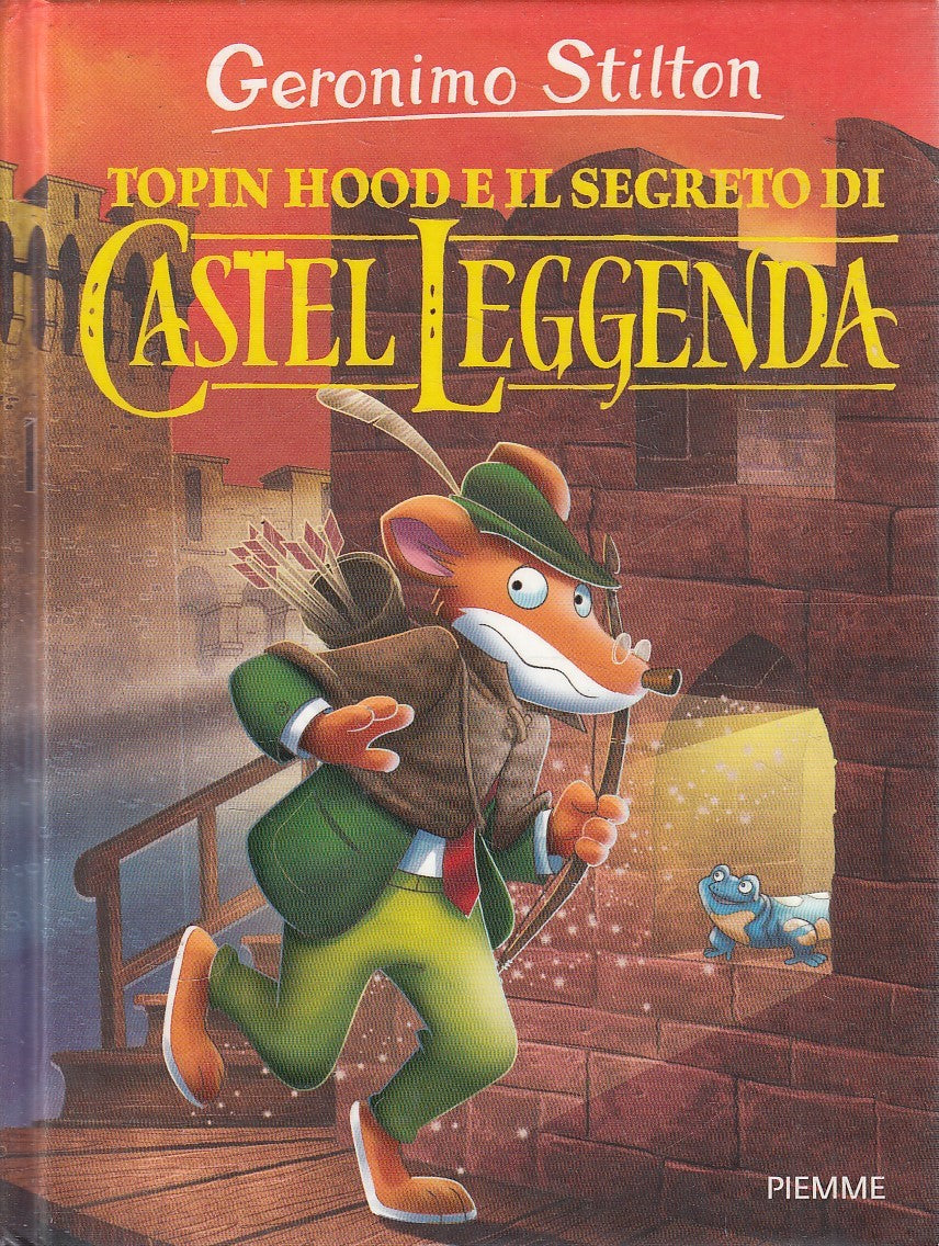 GERONIMO STILTON TOPIN HOOD SEGRETO DI CASTEL LEGGENDA - PIEMME - C- JXS253