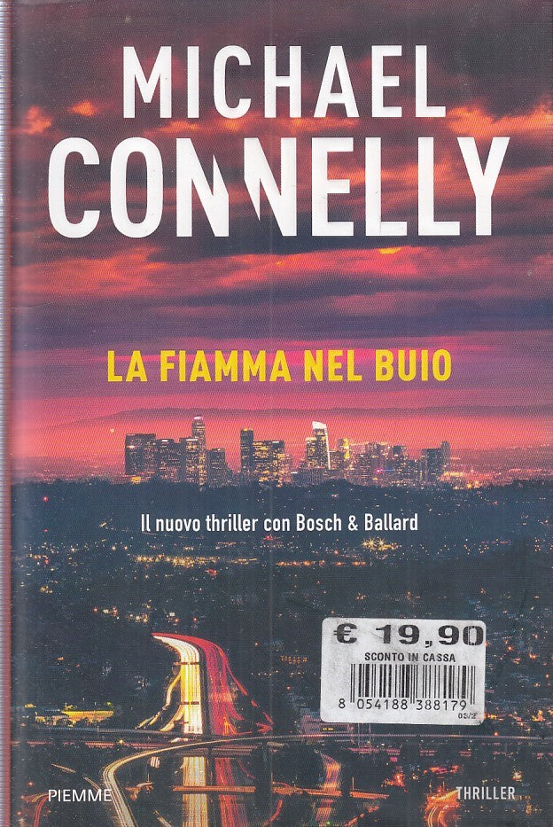 LG- LA FIAMMA NEL BUIO - MICHAEL CONNELLY - PIEMME --- 2020 - CS - YFS403