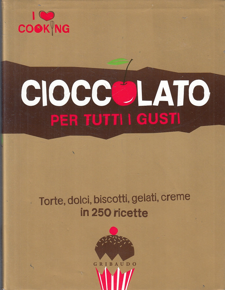 LK- CIOCCOLATO PER TUTTI I GUSTI -- GRIBAUDO - I LOVE COOKING -- 2012- CS- ZFS33