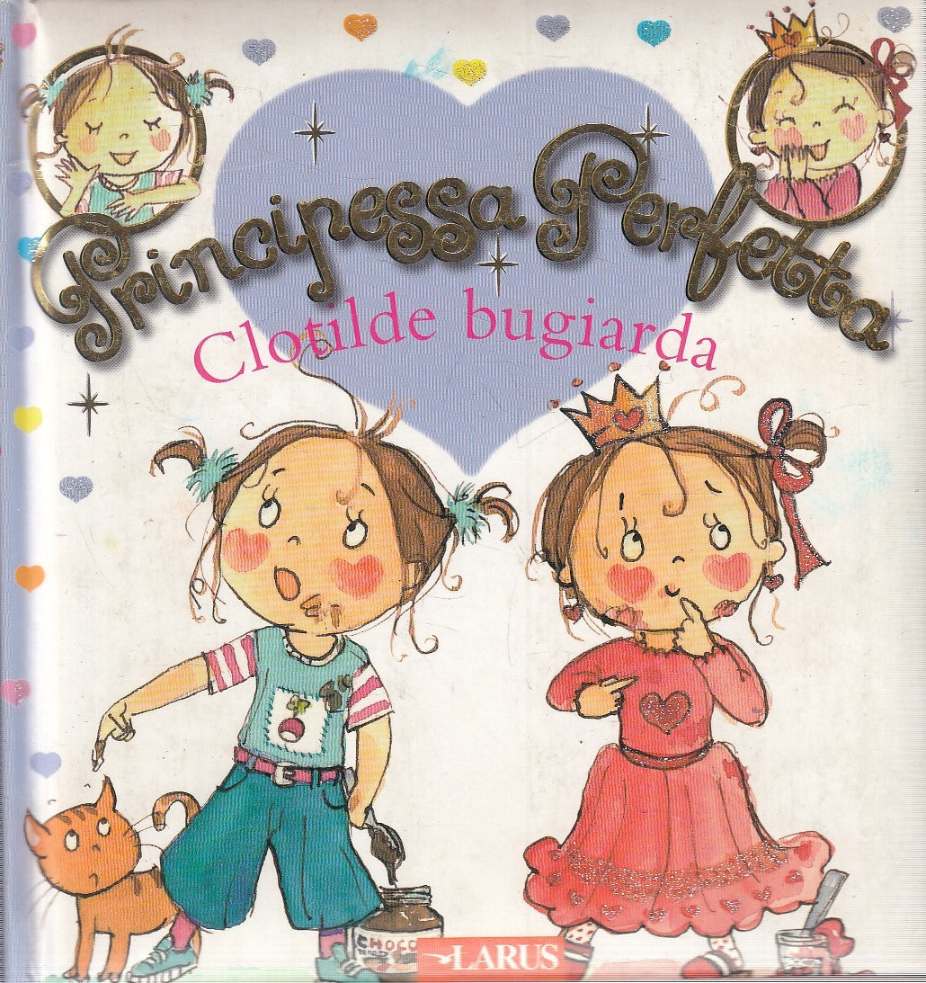 LN2- PRINCIPESSA PERFETTA CLOTILDE BUGIARDA - BLANCHUT - LARUS - C - JXS162