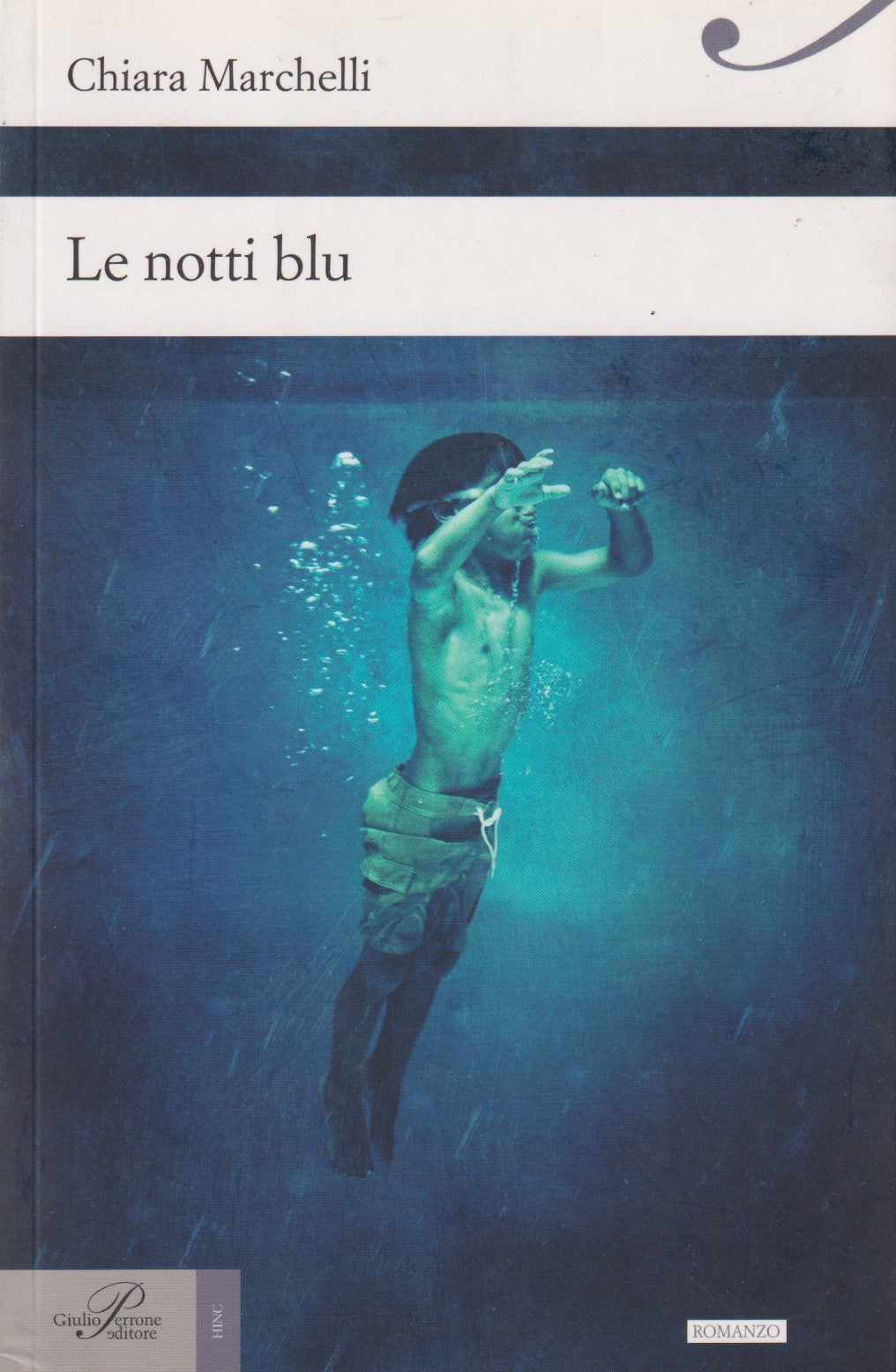 Le notti blu - Chiara Marchelli - Perrone Hinc - 2017 - ZFS113