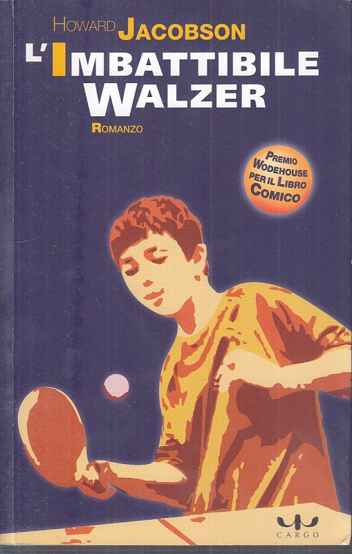 LN- L'IMBATTIBILE WALZER - JACOBSON - CARGO -- 1a ED. - 2009 - B - YFS476