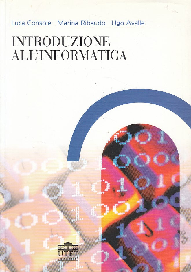 LZ- INTRODUZIONE ALL'INFORMATICA -- UTET DE AGOSTINI --- 2007 - B - YDS20