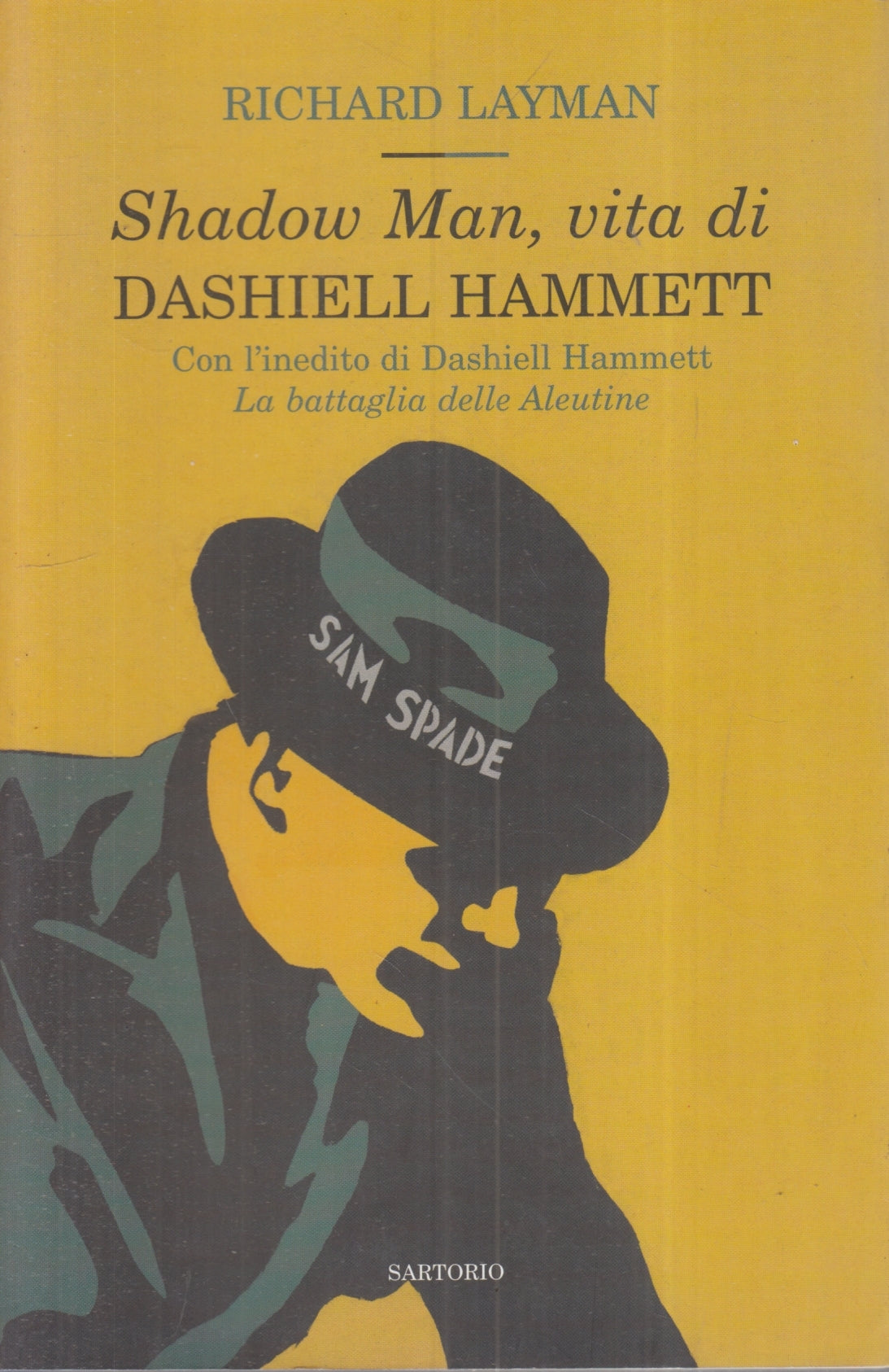 Shadow Man vita di Dashiell Hammett - Richard Layman - Sartorio - 1a ed. - ZFS96