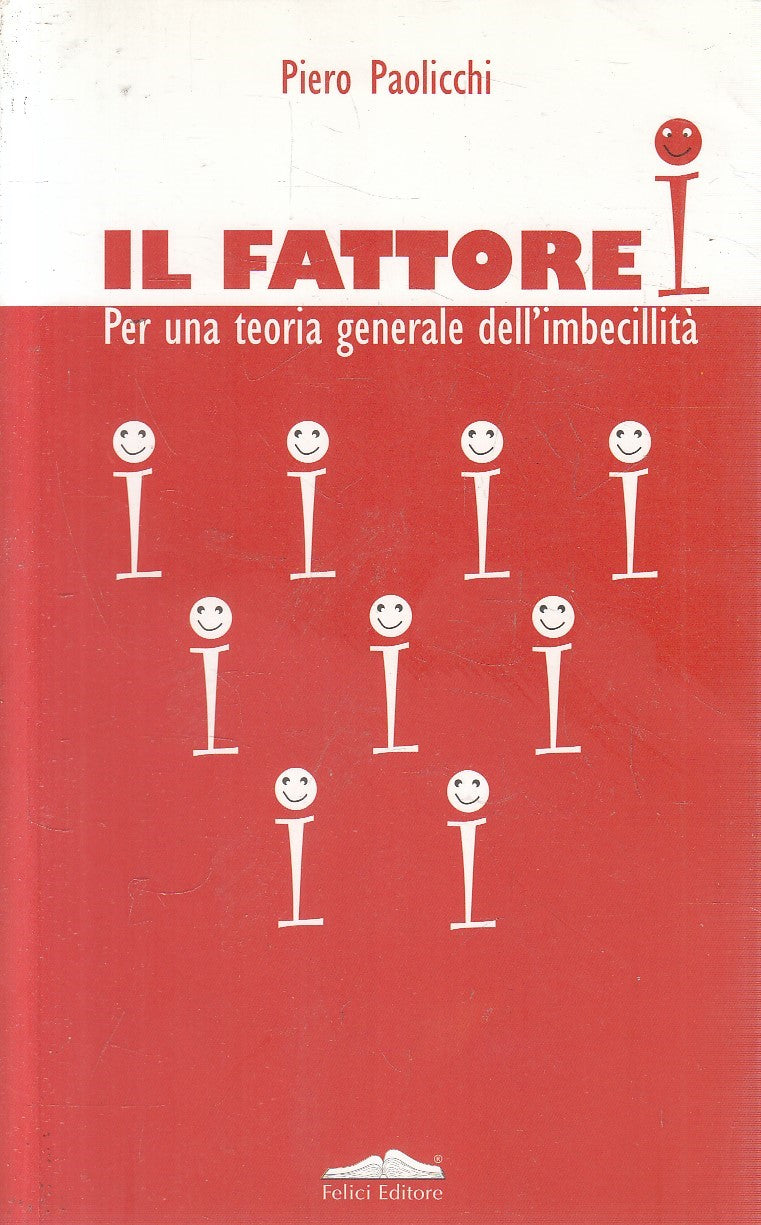 IL FATTORE TEORIA GENERALE IMBECILLITA' - PAOLICCHI - FELICI - B - JXS300