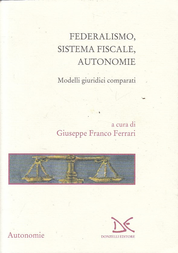 LS- FEDERALISMO SISTEMA FISCALE AUTONOMIE- FERRARI- DONZELLI--- 2010- B - YFS176