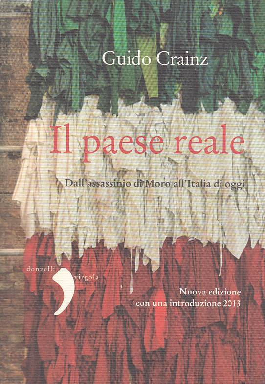 LS- IL PAESE REALE DALL'ASSASSINIO DI MORO - CRAINZ - DONZELLI ---- B - YTS397