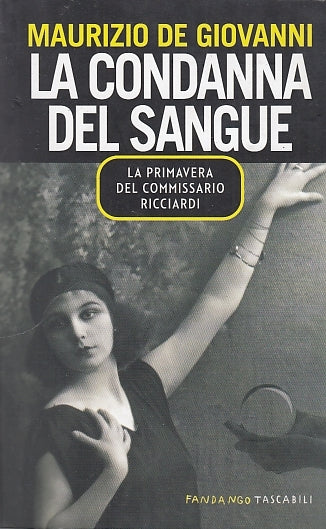 LN- LA CONDANNA DEL SANGUE - DE GIOVANNI - FANDANGO --- 2011 - B - YDS31