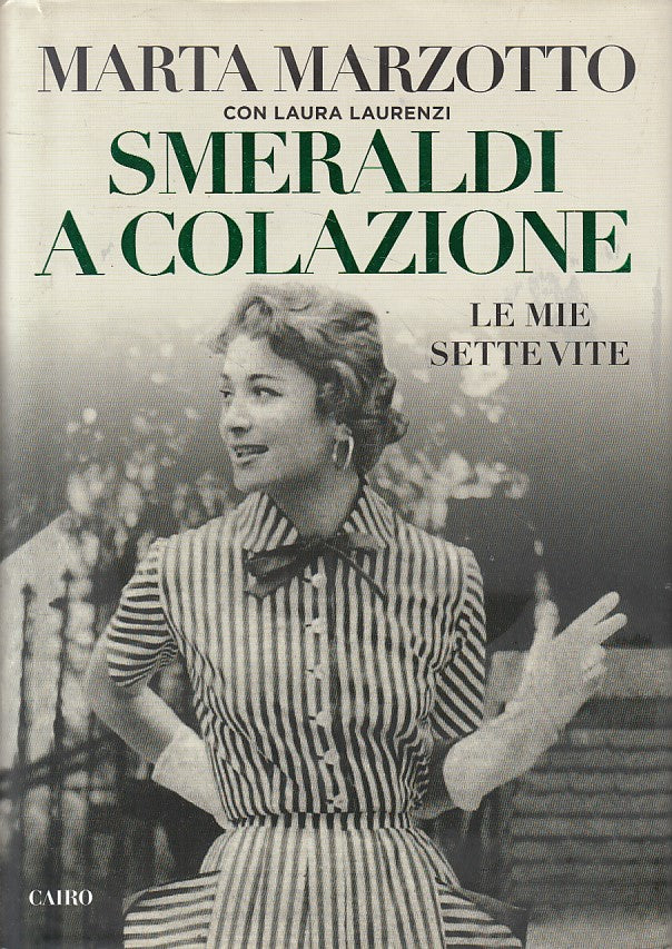 SMERALDI A COLAZIONE MIE SETTE VITE- MARZOTTO - CAIRO --- 2016 - CS - YFS565