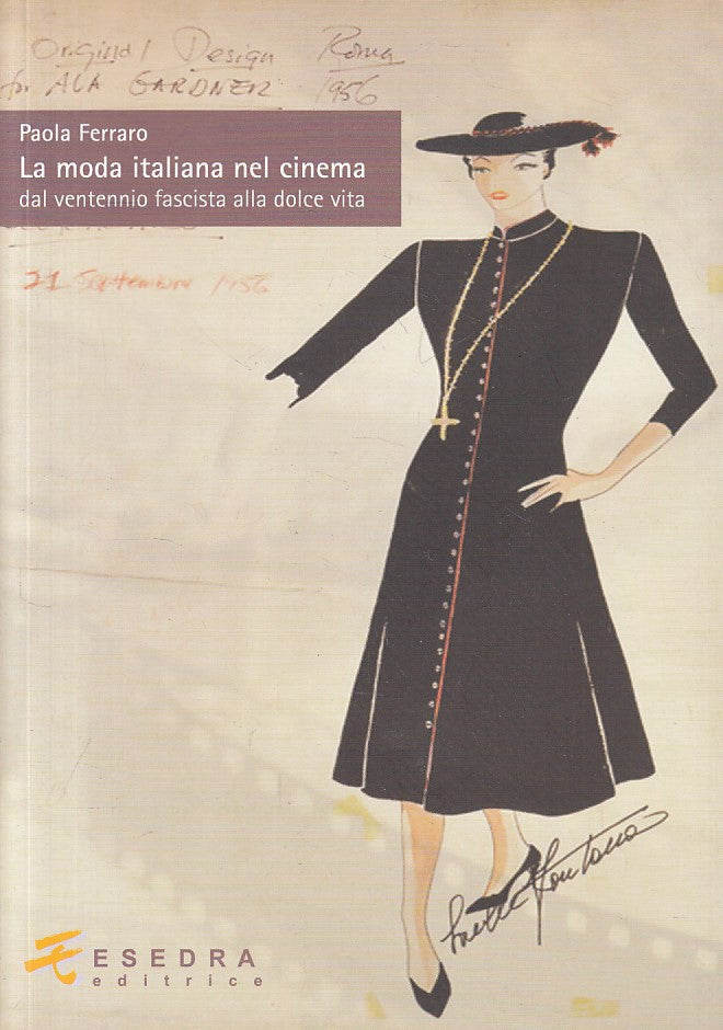 LS- LA MODA ITALIANA NEL CINEMA - FERRARO - ESEDRA --- 2013 - B - YFS200