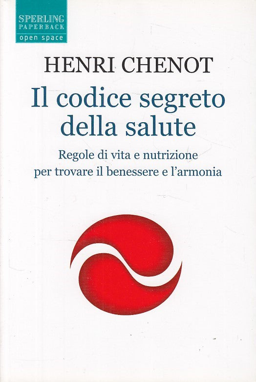 LZ- IL CODICE SEGRETO DELLA SALUTE - CHENOT - SPERLING --- 2007 - B - ZDS119