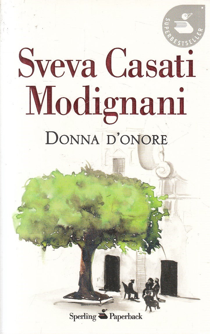 DONNA D'ONORE - SVEVA CASATI MODIGNANI - SPERLING - B - JXS301
