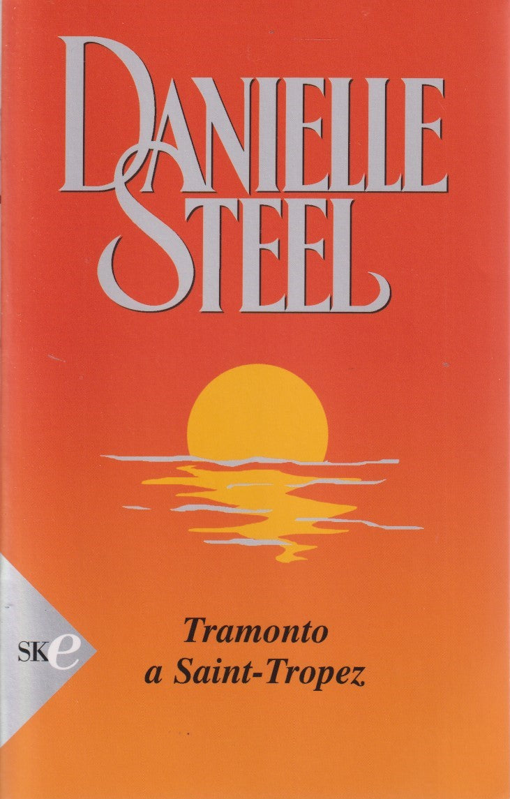 Tramonto a Saint Tropez - Danielle Steel - Sperling Superbestseller - JXS331