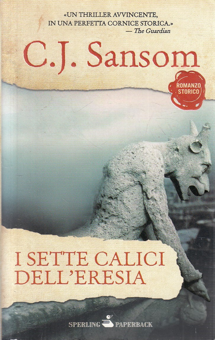 LN2- I SETTE CALICI DELL'ERESIA - C.J. SANSOM - SPERLING - B - JXS282