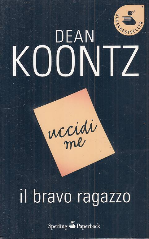 LN- IL BRAVO RAGAZZO - KOONTZ - SPERLING -- 1a ED. - 2011 - B - ZFS64