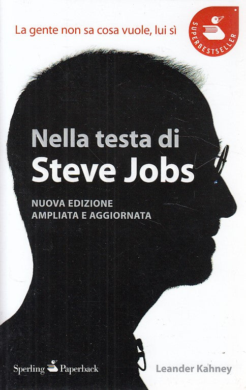 LZ- NELLA TESTA DI STEVE JOBS - KAHNEY - SPERLING --- 2011 - B - ZCS471