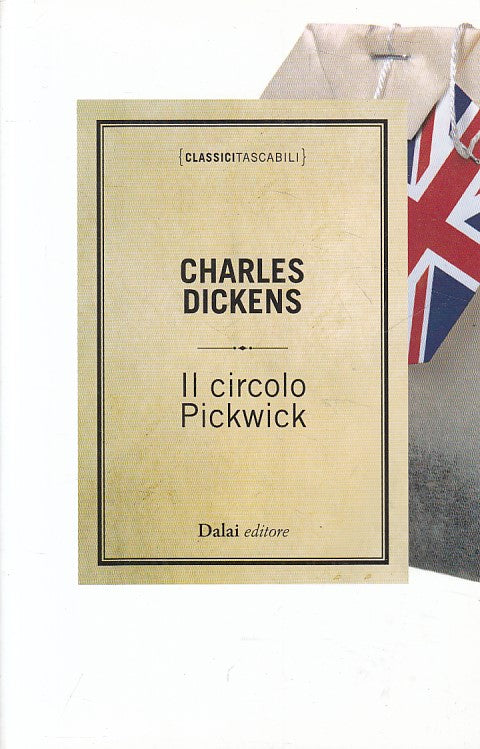 LN- IL CIRCOLO PICKWICK - CHARLES DICKENS - DALAI --- 2011 - B - YFS627