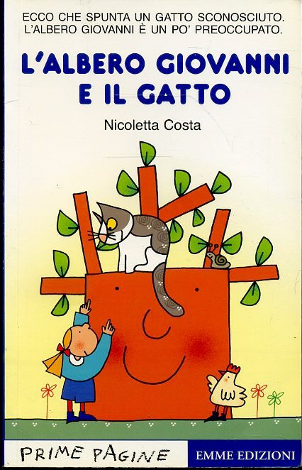 LN2- L'ALBERO GIOVANNI E IL GATTO - NICOLETTA COSTA - EMME EDIZIONI - B - JXS60
