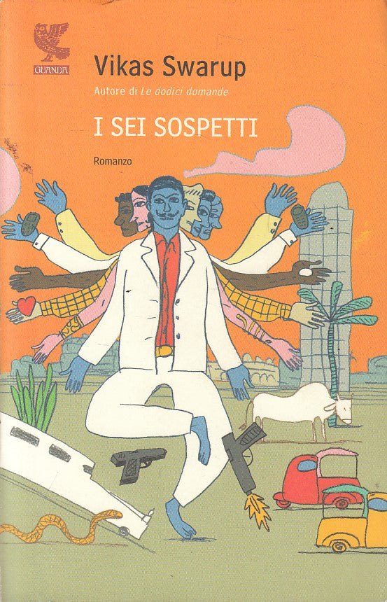 LN- I SEI SOSPETTI - VIKAS SWARUP - GUANDA- NARATTORI FENICE-- 2009 - B - ZFS447