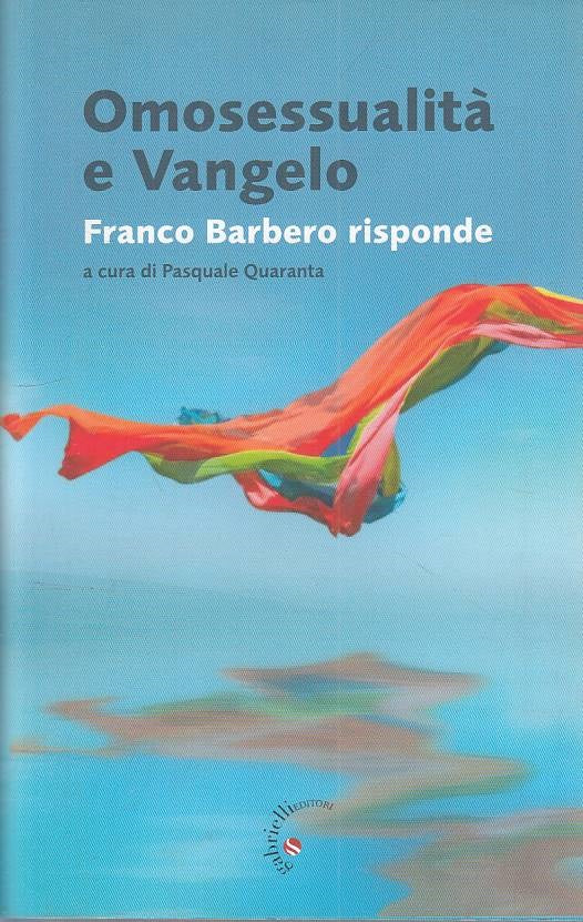 Omosessualita' e Vangelo - Franco Barbero - Gabrielli - 1a ed. - ZFS138