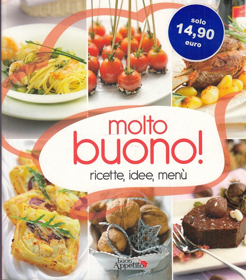 LK- MOLTO BUONO RICETTE IDEE MENU' -- BUON APPETITO --- 2012 - B - YFS444