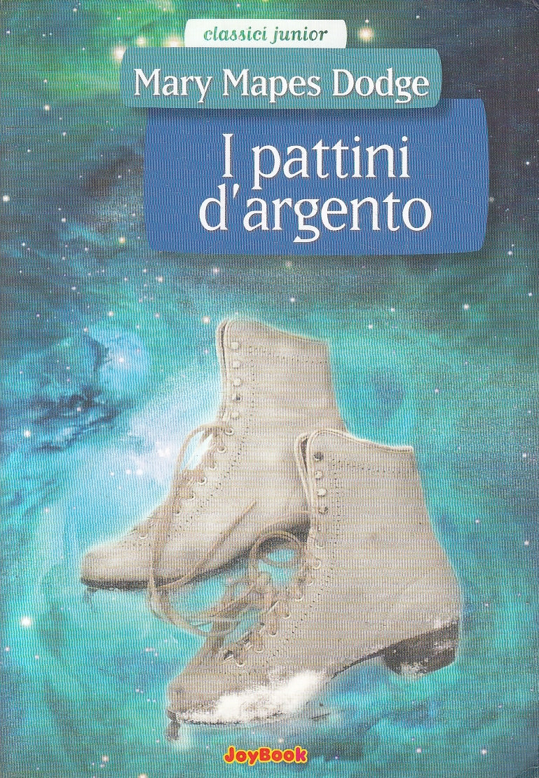 LN2- I PATTINI D'ARGENTO - MAPES DODGE - JOYBOOK CLASSICI JUNIOR - B - JXS106