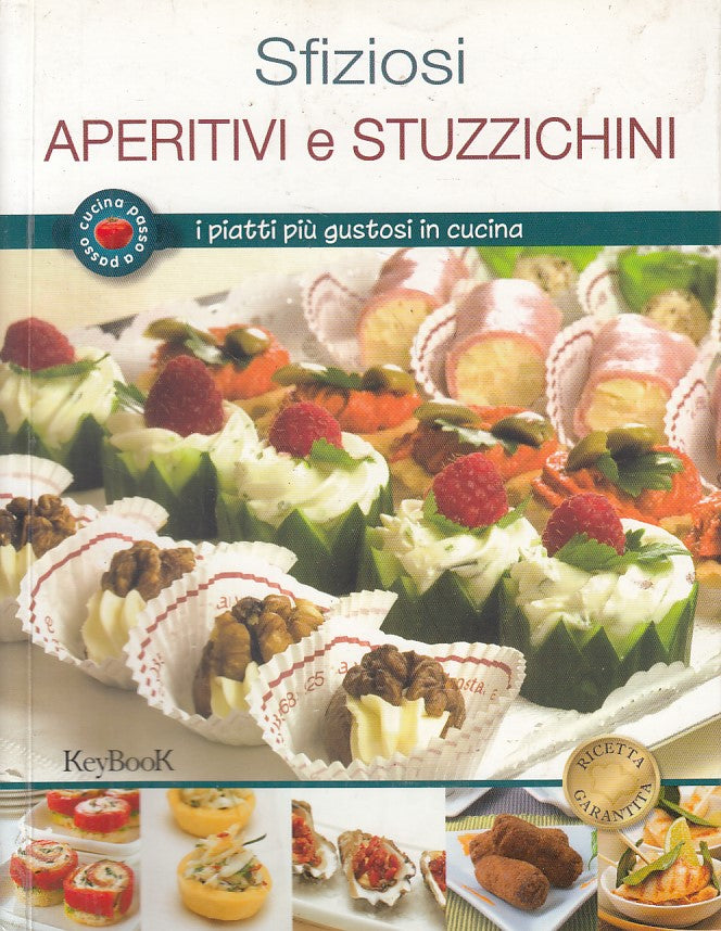 LK- SFIZIOSI APERTIVI E STUZZICHINI -- KEYBOOK - CUCINA -- 2009 - B - ZFS27