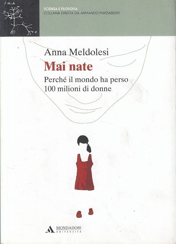 LZ- MAI NATE - MELDOLESI - MONDADORI - SCIENZA E FILOSOFIA -- 2011 - B - ZDS668