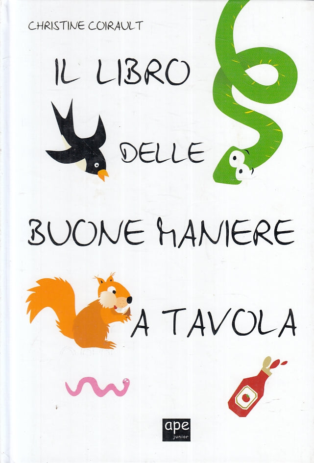 LB- IL LIBRO DELLE BUONE MANIERE A TAVOLA- COIRAULT- APE JUNIOR- 2007- C- ZFS162