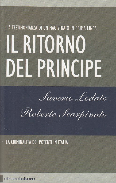 LZ- IL RITORNO DEL PRINCIPE - LODATO - CHIARELETTERE --- 2008 - B - YDS423