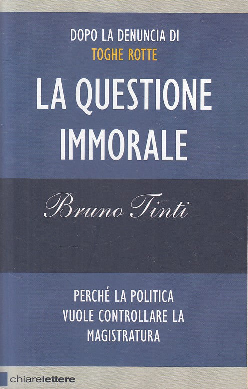 LS- QUESTIONE IMMORALE TOGHE ROTTE - TINTI - CHIARELETTERE --- 2009 - B - YFS483