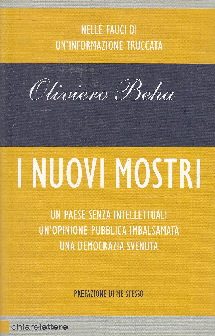 I NUOVI MOSTRI - OLIVIERO BEHA - CHIARELTTERE - B- JXS75