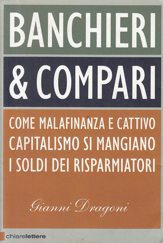 LS- BANCHIERI & COMPARI - DRAGONI - CHIARELETTERE -- 1a ED. - 2012 - B - ZFS393