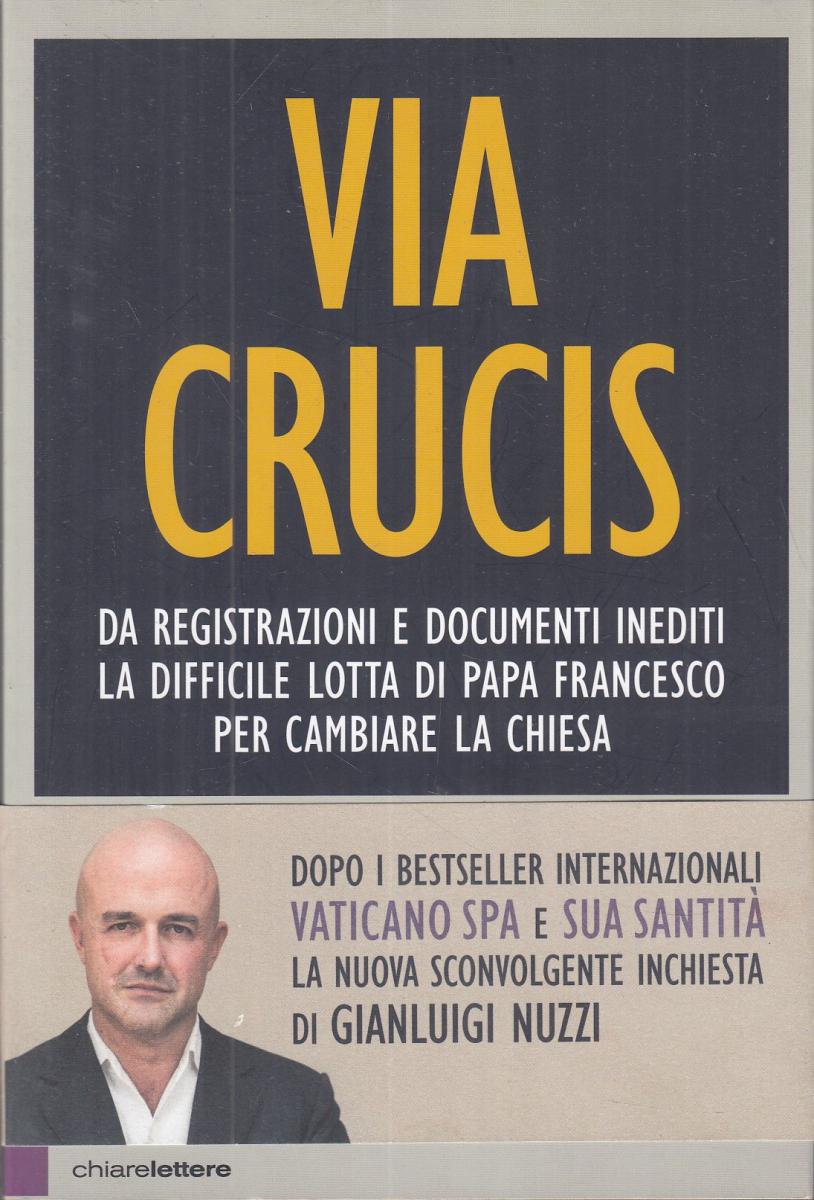 LN2- VIA CRUCIS - GIANLUIGI NUZZI - CHIARELETTERE- B - JXS17