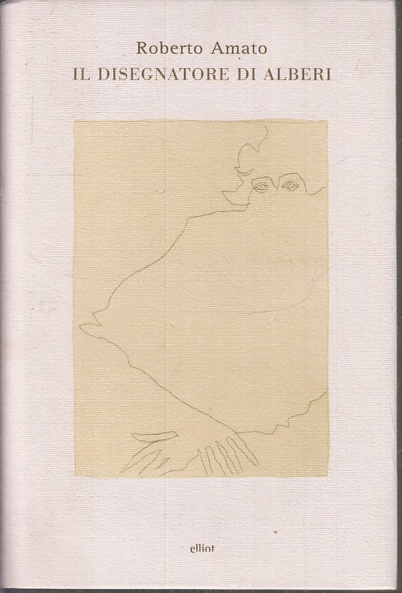 LN- IL DISEGNATORE DI ALBERI - ROBERTO AMATO - ELLIOT-- 1a ED.- 2009- CS- ZFS180