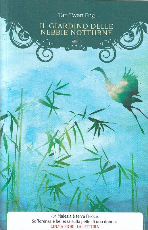 LN- IL GIARDINO DELLE NEBBIE NOTTURNE - TAN TWAN ENG - ELLIOT--- 2015- B- YFS414