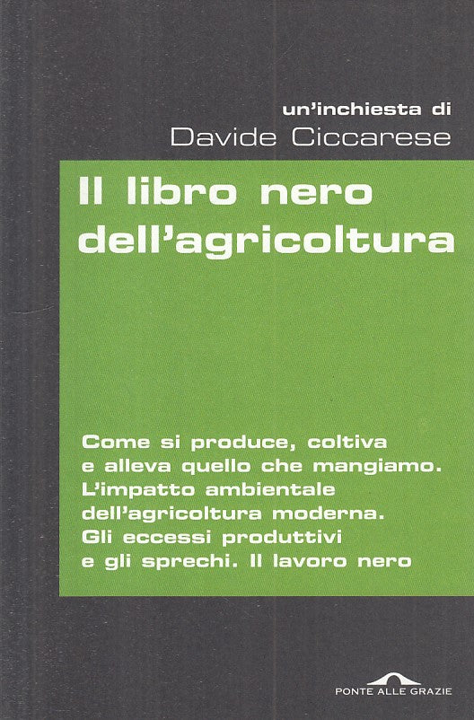LS- LIBRO AGRICOLTURA - CICCARESE - PONTE GRAZIE - INCHIESTA-- 2012 - B - YFS267