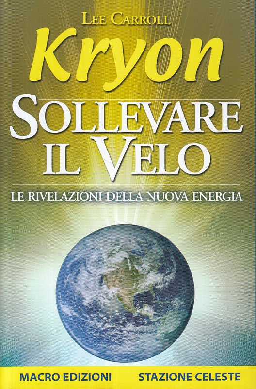 LZ- KRYON SOLLEVARE IL VELO- CARROLL- MACRO STAZIONE CELESTE--- 2009- B - YFS173