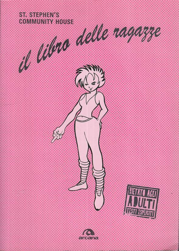 LN- IL LIBRO DELLE RAGAZZE- ST. STEPHEN'S COMMUNITY- ARCANA--- 2008 - B - ZFS224