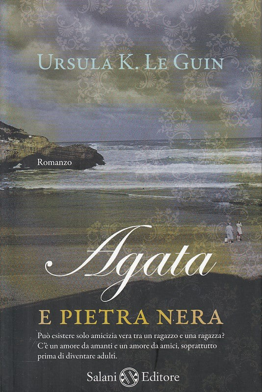 LN- AGATA E PIETRA NERA - URSULA K. LE GUIN - SALANI --- 2009 - B - YFS327