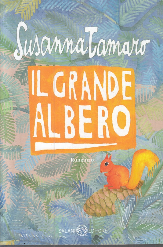 LB- IL GRANDE ALBERO - SUSANNA TAMARO - SALANI --- 2009 - B- ZFS417