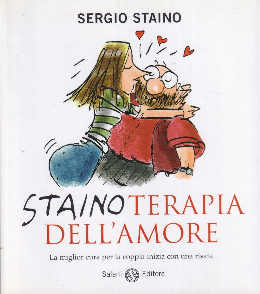 Staino Terapia dell'amore - Sergio Staino - Salani - 1a ed. - a fumetti - ZFS258
