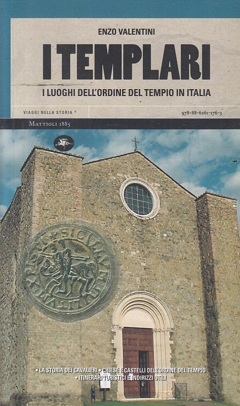 LS- I TEMPLARI LUOGHI DELL'ORDINE ITALIA -- MATTIOLI 1885 --- 2011 - B - YFS154